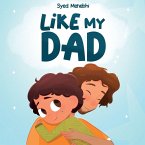 Like My Dad Like My Dad