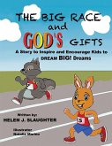The Big Race And God's Gifts The Big Race And God's Gifts