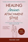 Healing Anxious Attachment Style Healing Anxious Attachment Style