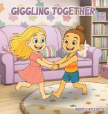 Giggling Together Giggling Together