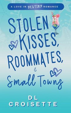 Cover Stolen Kisses, Roommates, and Small Towns