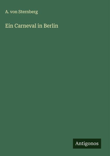 Ein Carneval in Berlin Ein Carneval in Berlin