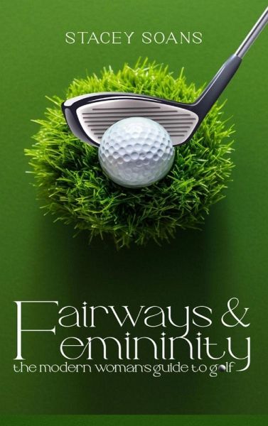 Fairways & Femininity Fairways & Femininity