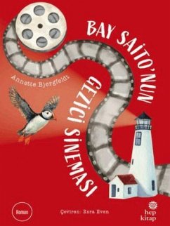 Bay Saitonun Gezici Sinemasi - Bjergfeldt, Annette Bay Saitonun Gezici Sinemasi - Bjergfeldt, Annette