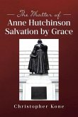 The Matter of Anne Hutchinson
