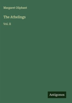 The Athelings - Oliphant, Margaret