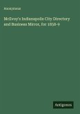 McEvoy's Indianapolis City Directory and Business Mirror, for 1858-9
