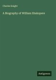 A Biography of William Shakspere