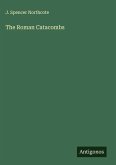 The Roman Catacombs