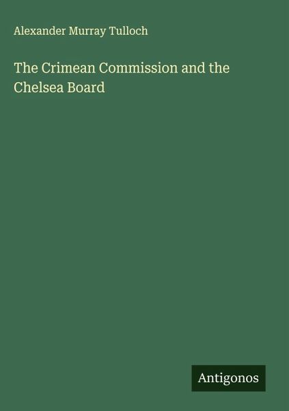 The Crimean Commission and the Chelsea Board