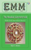 EMM (Earth) (Moon) (Mars) The Mandala Labyrinth Gold (Volume-A) Middle Grade (MG) Edition (Book 1) EMM (Earth) (Moon) (Mars) The Mandala Labyrinth Gold (Volume-A) Middle Grade (MG) Edition (Book 1)