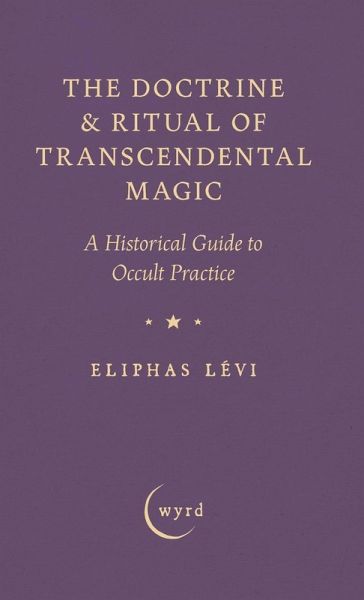 The Doctrine & Ritual of Transcendental Magic The Doctrine & Ritual of Transcendental Magic