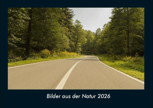 Bilder aus der Natur 2026 Fotokalender DIN A4