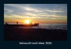 Sehnsucht nach Meer 2026 Fotokalender DIN A5