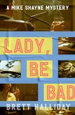 Lady, Be Bad (eBook, ePUB) Lady, Be Bad (eBook, ePUB)