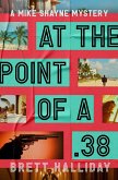 At the Point of a .38 (eBook, ePUB) At the Point of a .38 (eBook, ePUB)