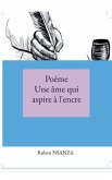 Poème Une âme qui aspire à l'encre Poème Une âme qui aspire à l'encre