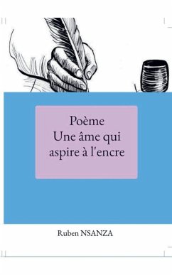 Poème Une âme qui aspire à l'encre - Nsanza, Ruben