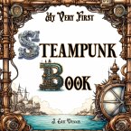 My Very First Steampunk Book My Very First Steampunk Book