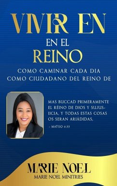 Viviendo En El Reino - Ministries, Marie Noel