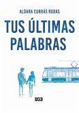 TUS ULTIMAS PALABRAS