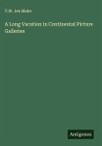A Long Vacation in Continental Picture Galleries