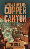 Echoes From The Copper Canyon Echoes From The Copper Canyon