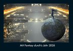 Mit Fantasy durch's Jahr 2026 Fotokalender DIN A4 Mit Fantasy durch's Jahr 2026 Fotokalender DIN A4