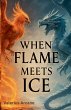 When Flame Meets Ice - Bild 1