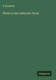 Blicke in das Leben der Natur