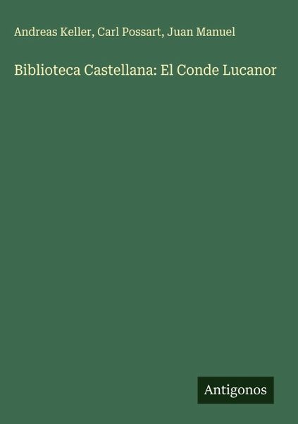 Biblioteca Castellana: El Conde Lucanor Biblioteca Castellana: El Conde Lucanor