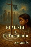 El Mástil y la Tormenta