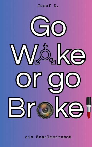 Go Woke or go Broke!