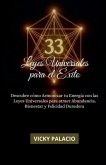33 LEYES UNIVERSALES PARA EL ÉXITO