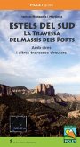 Estels del Sud : la travessa del Massís dels Ports amb cims i altres travesses circulars Estels del Sud : la travessa del Massís dels Ports amb cims i altres travesses circulars