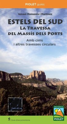 Estels del Sud : la travessa del Massís dels Ports amb cims i altres travesses circulars Cover Estels del Sud : la travessa del Massís dels Ports amb cims i altres travesses circulars