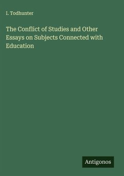 Cover The Conflict of Studies and Other Essays on Subjects Connected with Education