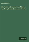 Alterthümer, Geschichten und Sagen der Herzogthümer Bremen und Verden