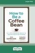 How to be a Coffee Bean - Bild 1