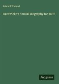 Hardwicke's Annual Biography for 1857