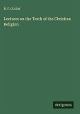 Lectures on the Truth of the Christian Religion