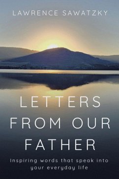 Letters from our Father - Sawatzky, Lawrence