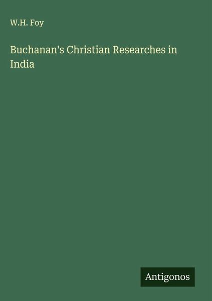 Buchanan's Christian Researches in India Buchanan's Christian Researches in India