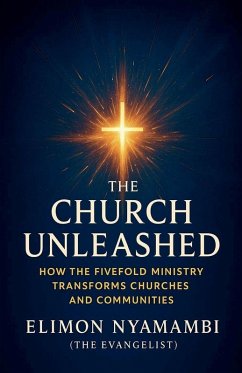 The Church Unleashed - Nyamambi, Elimon