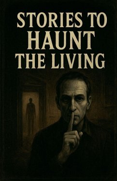 Stories to Haunt the Living - Slabicki, Michael