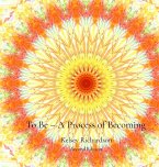 To Be - A Process of Becoming - second edition