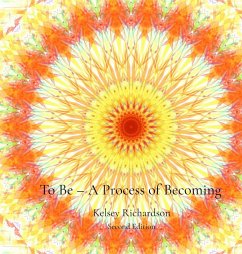 To Be - A Process of Becoming - second edition - Richardson, Kelsey