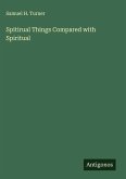Spitirual Things Compared with Spiritual