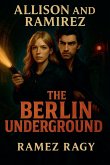 The Berlin Underground The Berlin Underground