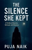 The Silence She Kept The Silence She Kept